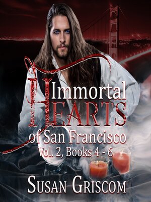 cover image of Immortal Hearts of San Francisco, Volume 2, Books 4--6